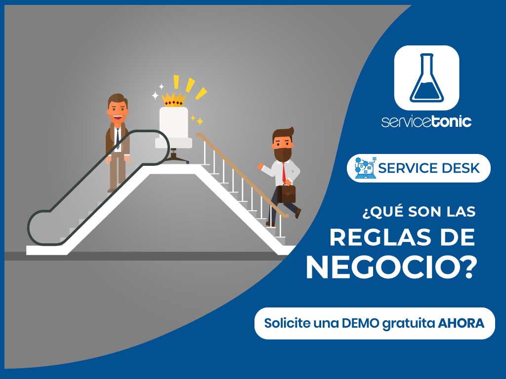 pasado acero Estación de policía Qué son las reglas de negocio en ServiceTonic? | Beneficios