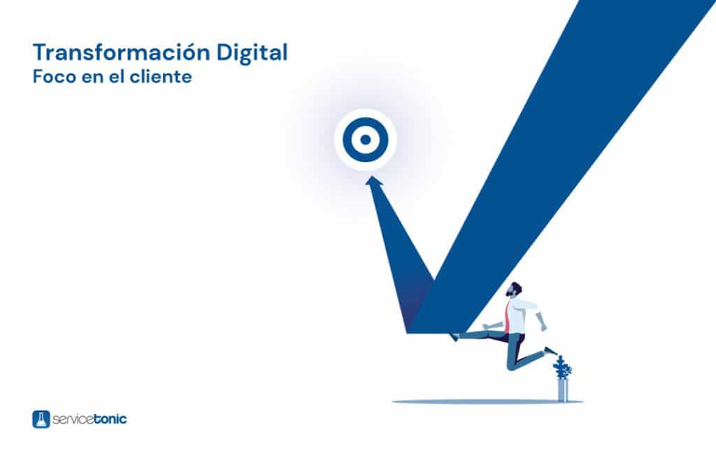 Transformación digital y el cliente