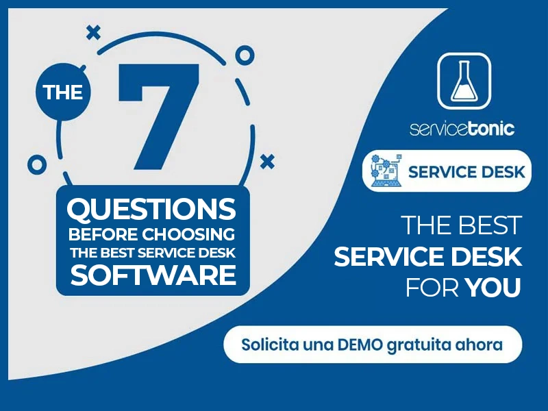the seven questions before choosing the best service desk software