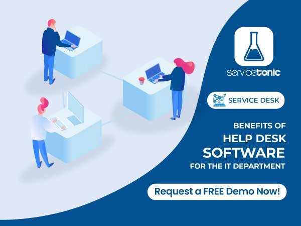 Benefits of help desk software for the IT department Benefits of help desk software for the IT department
