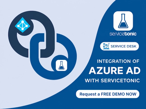 Integration Azure AD with ServiceTonic Integration Azure AD with ServiceTonic